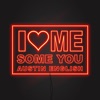 I Love Me Some You - Single