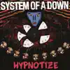 Hypnotize album lyrics, reviews, download