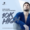 10k High (inc. Richard Earnshaw, Rightside Remixes) [feat. Jocelyn Mathieu]