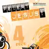 Feiert Jesus! 4 album lyrics, reviews, download