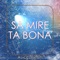 Sa Mire Ta Bona artwork