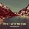 Don't Fear the Mountain