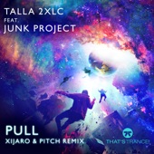 Pull (feat. Junk Project) [Xijaro & Pitch Extended Mix] artwork