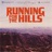 Running For the Hills