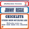 Johnny Reggae / Steeds Weer Hetzelfde Lied - Single