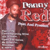 Danny Red - Jah Is Here