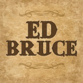 Ed Bruce - Mama's Don't Let Your Babies Grow Up to Be Cowboys