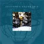 California Guitar Trio - Oh Christmas Tree