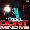 Don't Mind Me - Tremz lyrics