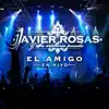 El Amigo (En Vivo) - Single album lyrics, reviews, download