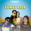 Tumbi Bala (feat. Guddu Meher & Bulbul) - Single album lyrics, reviews, download