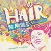 Hair London Cast - Easy to Be Hard