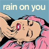 Fear Of Tigers - Rain On You