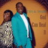 God Can Heal It - Single