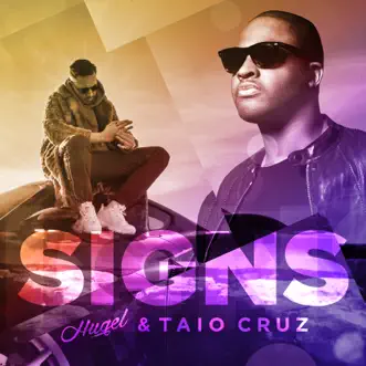 Signs by HUGEL & Taio Cruz song reviws