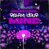 Relax Your Mind by Cookiee Kawaii