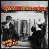 Good Sniff - Yeah, What of It - EP