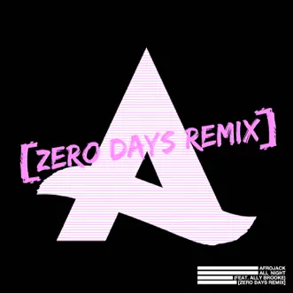 All Night (feat. Ally Brooke) [Zero Days Remix] by AFROJACK song reviws