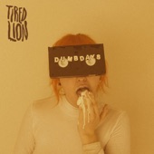 Tired Lion - I've Been Trying