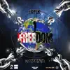 Freedom (feat. Yaksta) - Single album lyrics, reviews, download