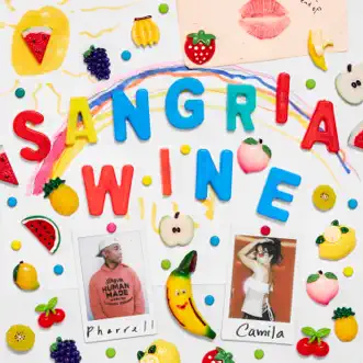 Sangria Wine - Single by Pharrell Williams x Camila Cabello album reviews, ratings, credits