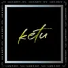 Stream & download Ketu - Single