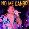 No Me Canso artwork