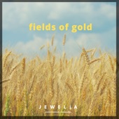 Jewelia - Fields Of Gold