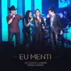 Eu Menti (Ao Vivo) - Single album lyrics, reviews, download