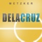 Delacruz - Metzker lyrics
