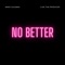 No Better (feat. J.Lee the Producer) - Mars Coleman lyrics