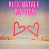 Alex Natale - My love (Extended mix)