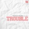 Trouble (feat. Kynt) [Marcelo Almeida & Rafael Daglar Remix] artwork