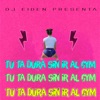 DJ Eiden - Tú Estás Dura Sin Ir Al Gym