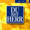 Du bist Herr: Sing mit 3