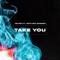Take You (feat. Heather Sommer) - Heuse lyrics