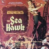 The Sea Hawk (Original Motion Picture Soundtrack)