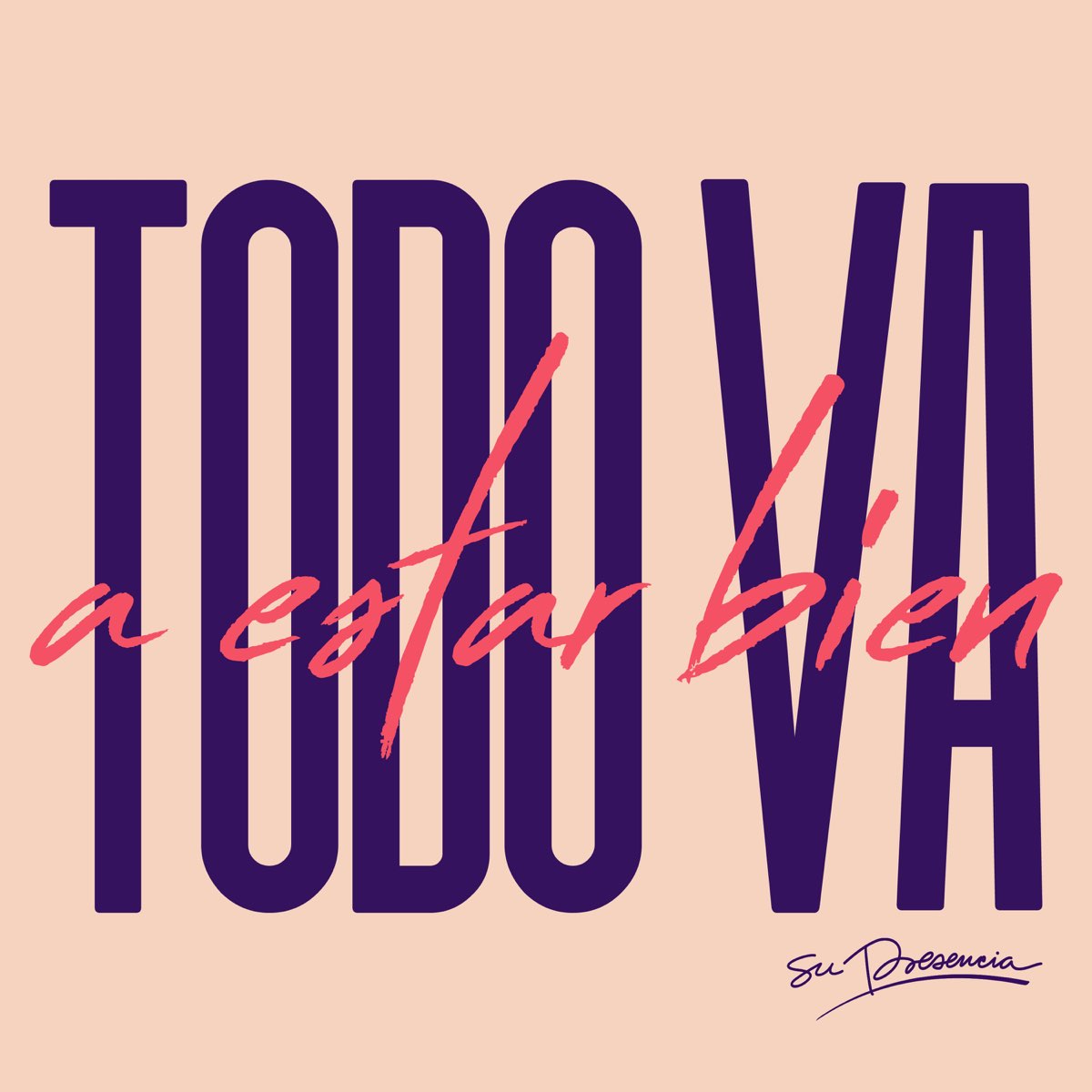 todo-va-a-estar-bien-single-by-su-presencia-on-apple-music