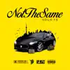 Not the Same - Single album lyrics, reviews, download