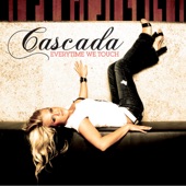 Everytime We Touch by Cascada