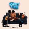 Quiet Time - EP