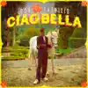 Ciao Bella - Single album lyrics, reviews, download