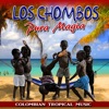 Los Chombos Pura Magia Colombian Tropical Music