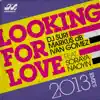 Looking for Love 2013 (feat. Soraya Naoyin) album lyrics, reviews, download