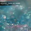 Memory Takes My Hand - Single album lyrics, reviews, download