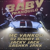 Baby Tranquilo (feat. Sashka Janx, Jacky Jack & DJ Bobby B) artwork