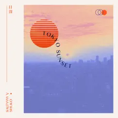Tokyo Sunset - Single by Saltyyyy V & Shuko album reviews, ratings, credits