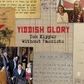 Yiddish Glory feat. Psoy Korolenko, Payadora Tango Ensemble - Yom Kippur Without Fascists feat. Psoy Korolenko,Payadora Tango Ensemble