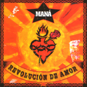 Revolución de Amor - Maná