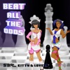 Beat All the Odds (feat. Kitty & Lovely) - Single